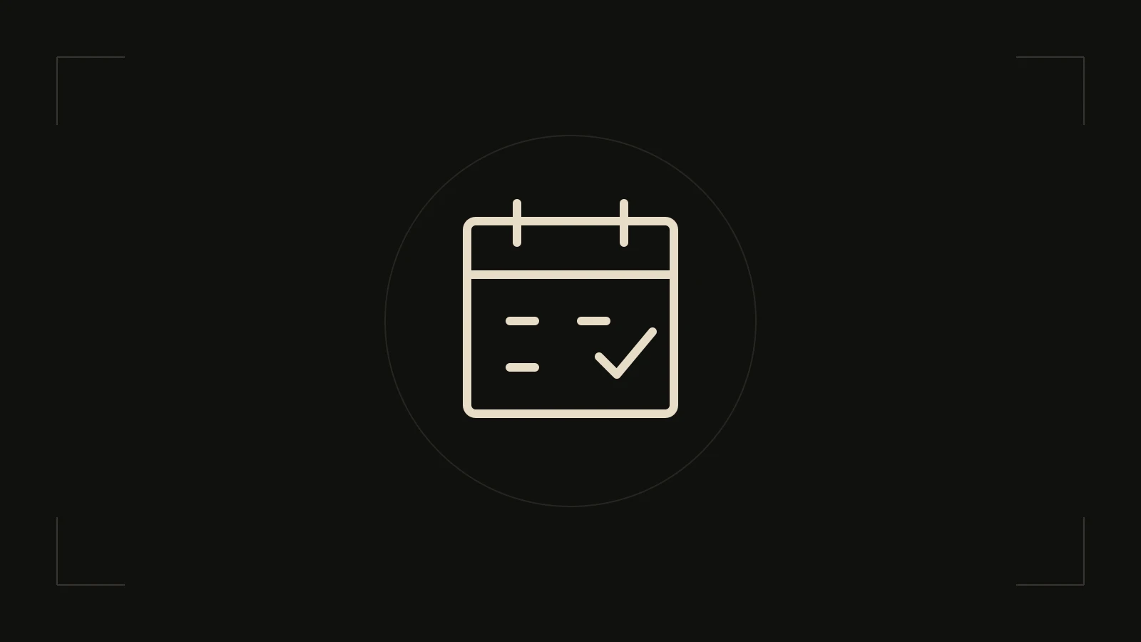 Calendar with a check mark.